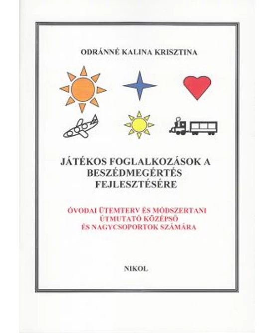 Játékos foglalkozások a beszédmegértés fejlesztésére