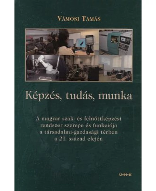 Képzés, tudás, munka