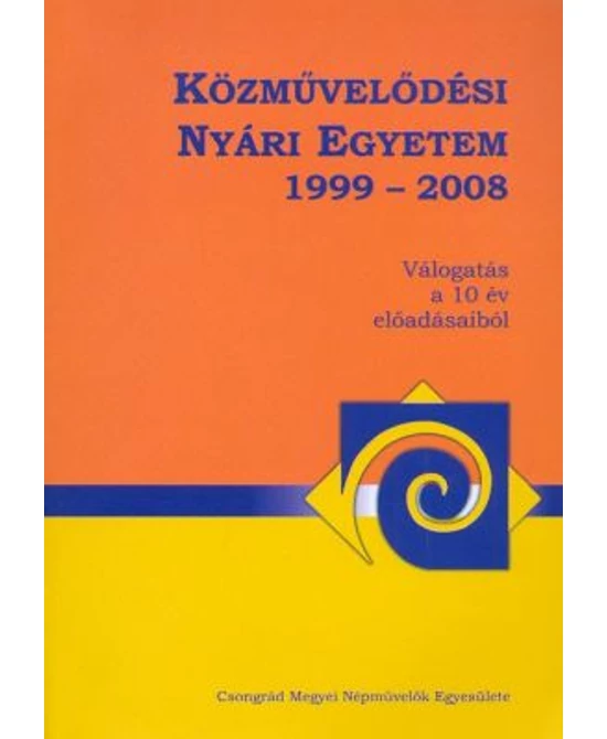 Közművelődési Nyári Egyetem 1999-2008