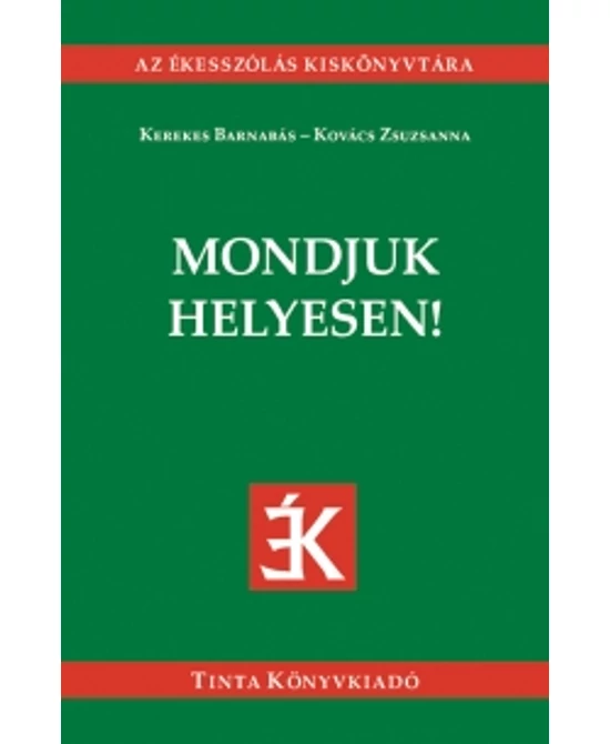 Mondjuk helyesen!