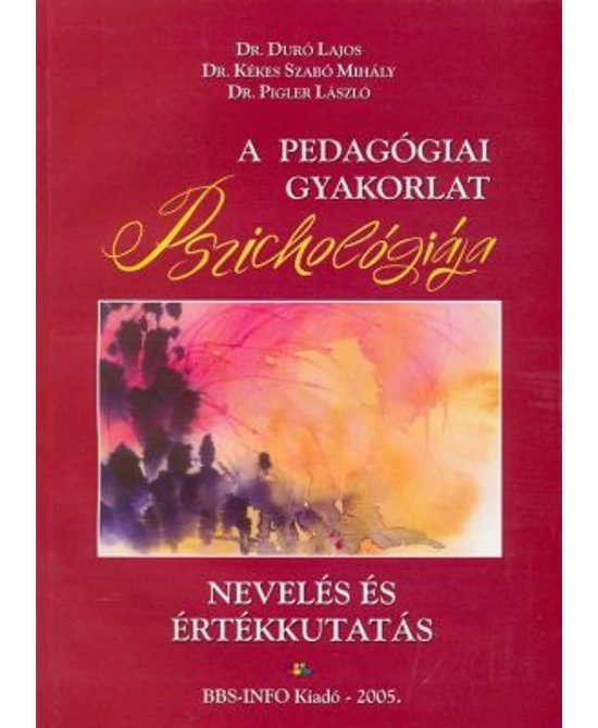 A pedagógiai gyakorlat pszichológiája