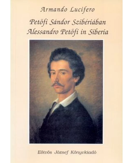 Petőfi Sándor Szibériában (Alessandro Petőfi in Siberia)