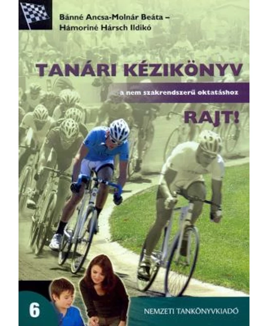 Tanári kézikönyv a nem szakrendszerű oktatáshoz 6. osztály