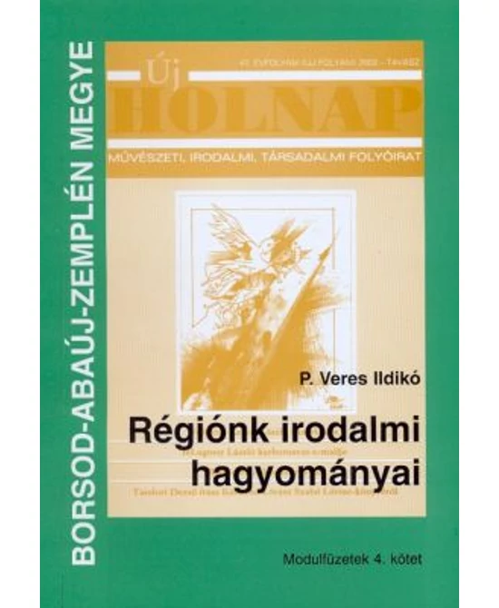 Régiónk irodalmi hagyományai (Borsod-Abaúj-Zemplén megye)