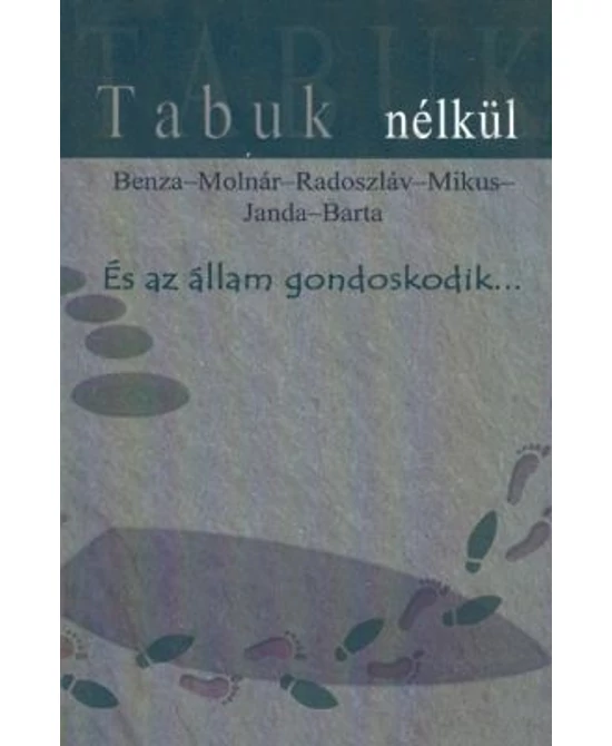 És az állam gondoskodik...