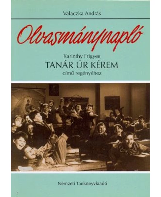 Tanár úr kérem (olvasmánynapló)
