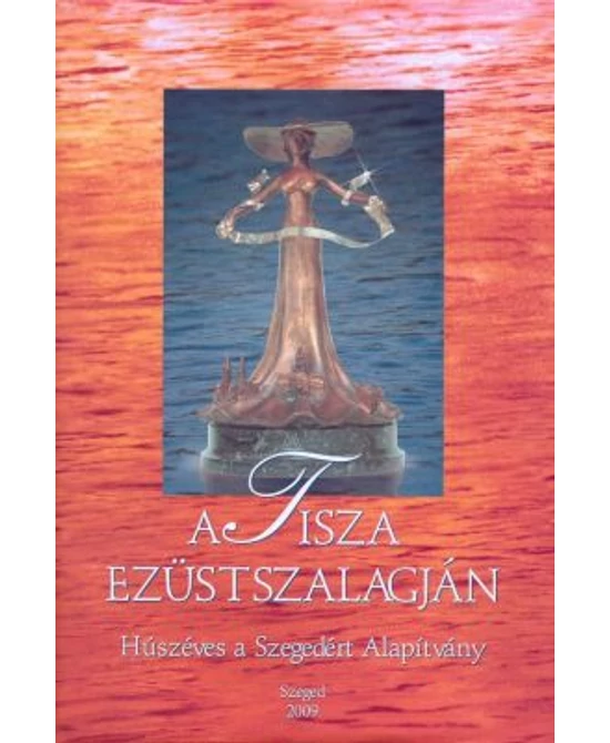 A Tisza ezüstszalagján