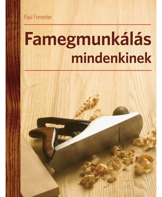 Famegmunkálás mindenkinek