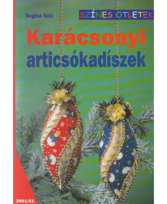 Karácsonyi articsókadíszek