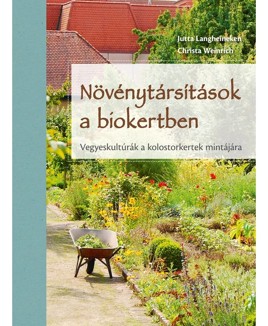 Növénytársítások a biokertben