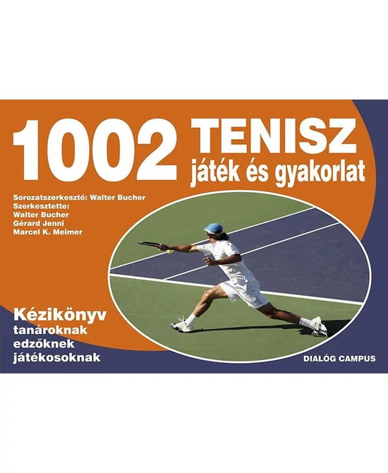1002 Tenisz játék és gyakorlat