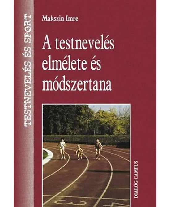 A testnevelés elmélete és módszertana