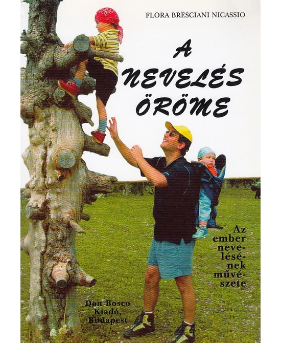 A nevelés öröme