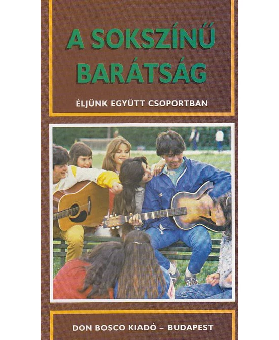 A sokszínű barátság