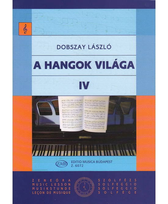 A hangok világa IV.