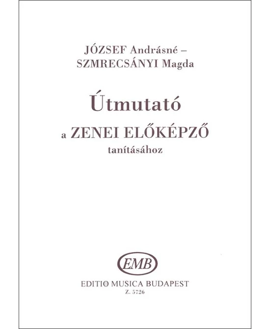 Útmutató a Zenei előképző tanításához