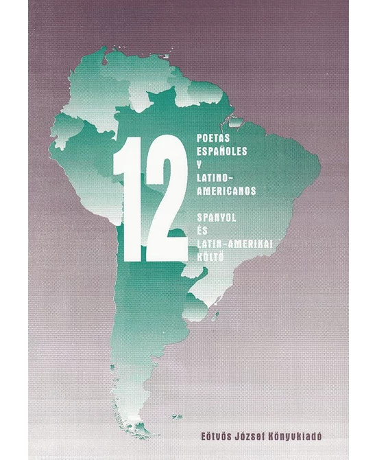 12 poetas españoles y latino-americanos