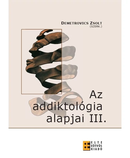 Az addiktológia alapjai III.