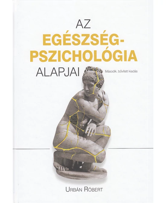 Az egészségpszichológia alapjai