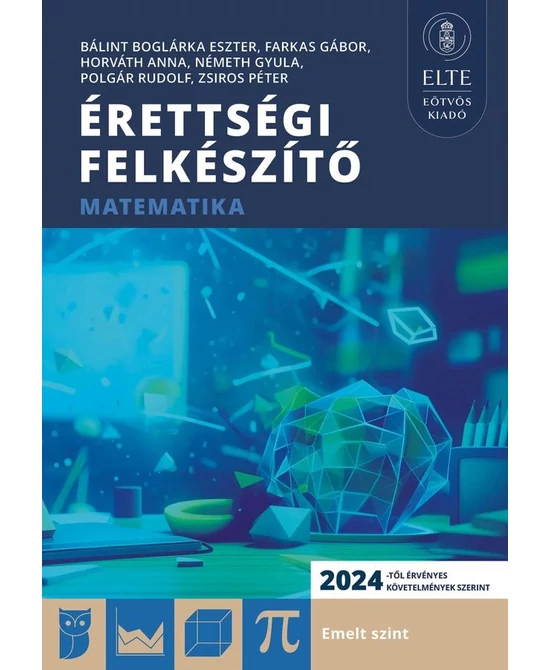 Érettségi felkészítő – Matematika (emelt szint)