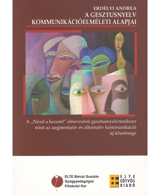A gesztusnyelv kommunikációelméleti alapjai