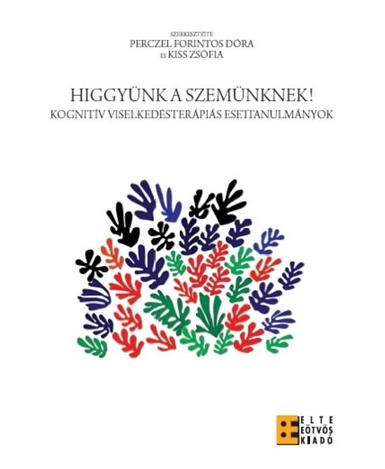 Higgyünk a szemünknek!