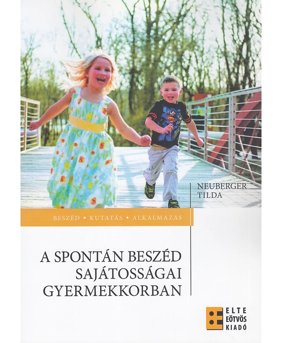 A spontán beszéd sajátosságai gyermekkorban