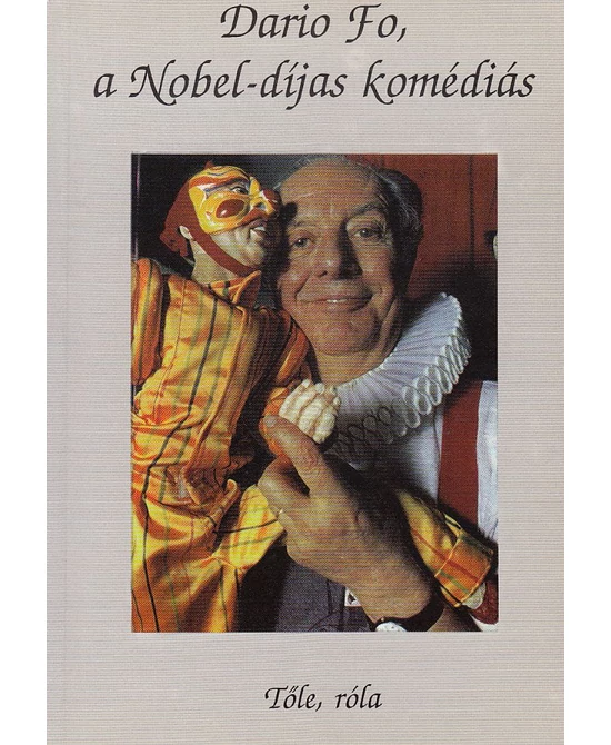 Dario Fo, a Nobel-díjas komédiás