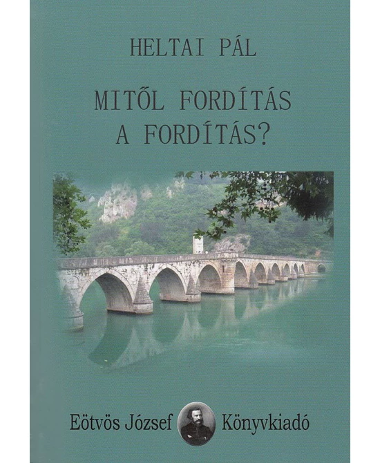 Mitől fordítás a fordítás?