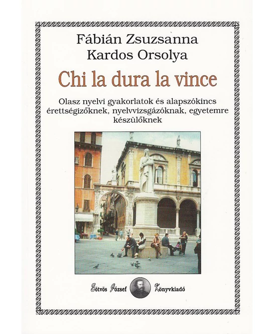 Chi la dura la vince