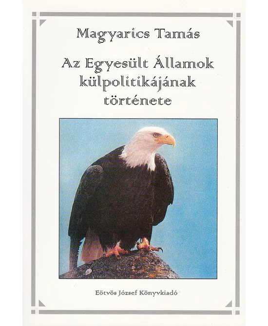 Az Egyesült Államok külpolitikájának története