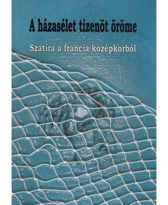A házasélet tizenöt öröme