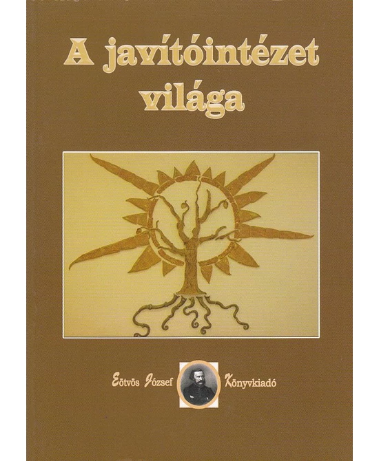 A javítóintézet világa