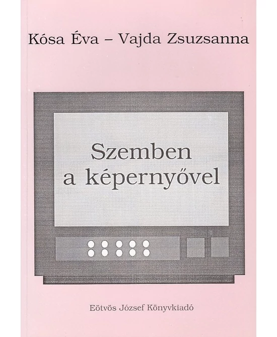 Szemben a képernyővel