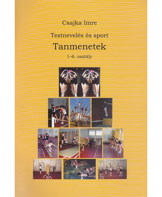 Testnevelés és sport - Tanmenetek 1-6. osztály