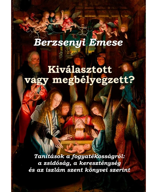 Kiválasztott vagy megbélyegzett?