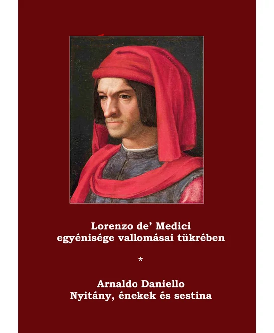 Lorenzo de' Medici egyénisége vallomásai tükrében