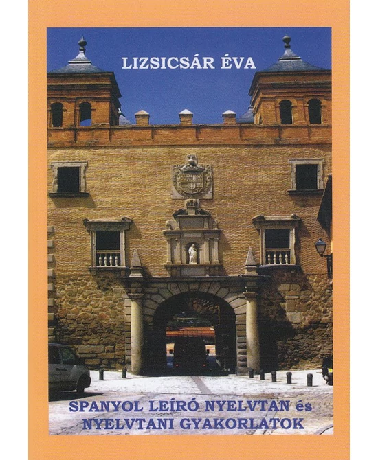 Spanyol leíró nyelvtan és nyelvtani gyakorlatok