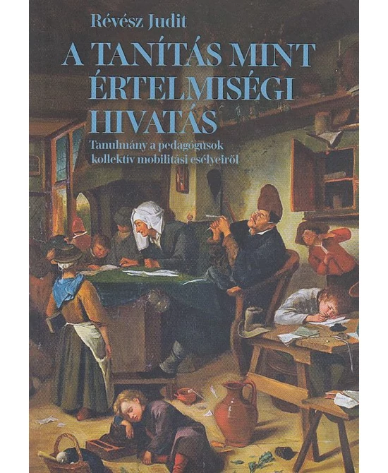 A tanítás mint értelmiségi hivatás