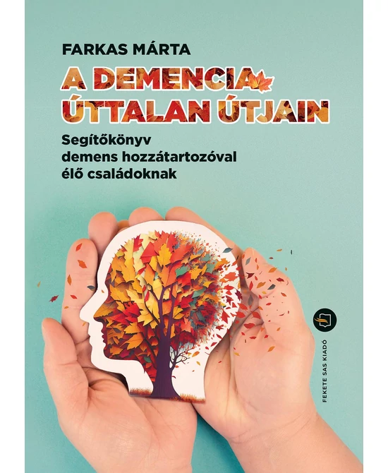 A demencia úttalan útjain