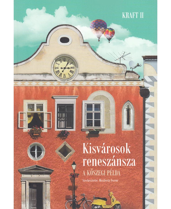 Kisvárosok reneszánsza