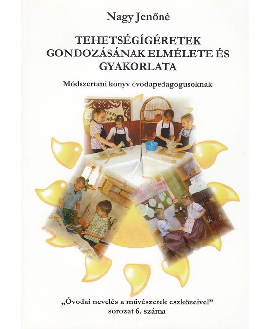 Tehetségígéretek gondozásának elmélete és gyakorlata