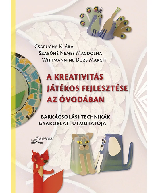A kreativitás játékos fejlesztése az óvodában
