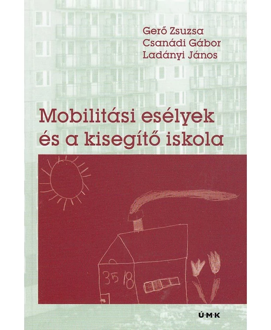 Mobilitási esélyek és a kisegítő iskola