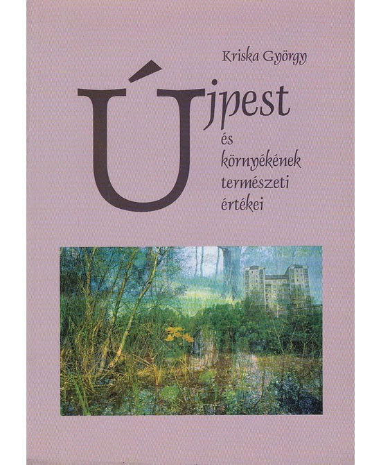 Újpest és környékének természeti értékei