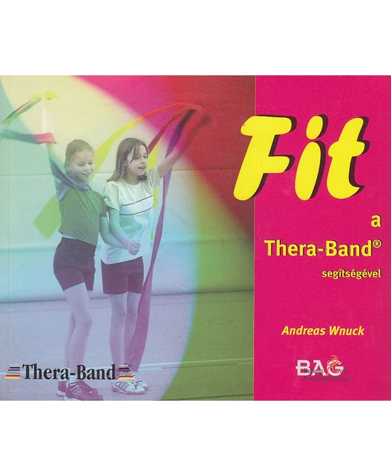 Fit a Thera-Band segítségével
