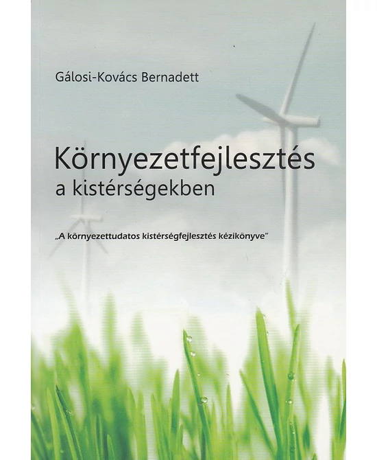 Környezetfejlesztés a kistérségekben
