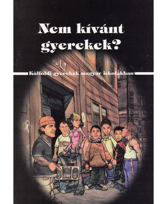 Nem kívánt gyerekek?