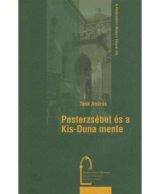 Pesterzsébet és a Kis-Duna mente
