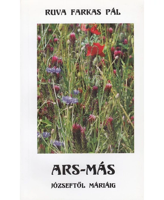 Ars-más (Józseftől Máriáig)